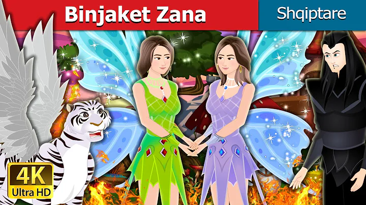 Binjaket Zana | The Fairy Twins in Albanian| Perralla Shqip @AlbanianFairyTales