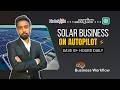 Solar Business Automation — How I Generate & Follow Up Solar Leads Automatically