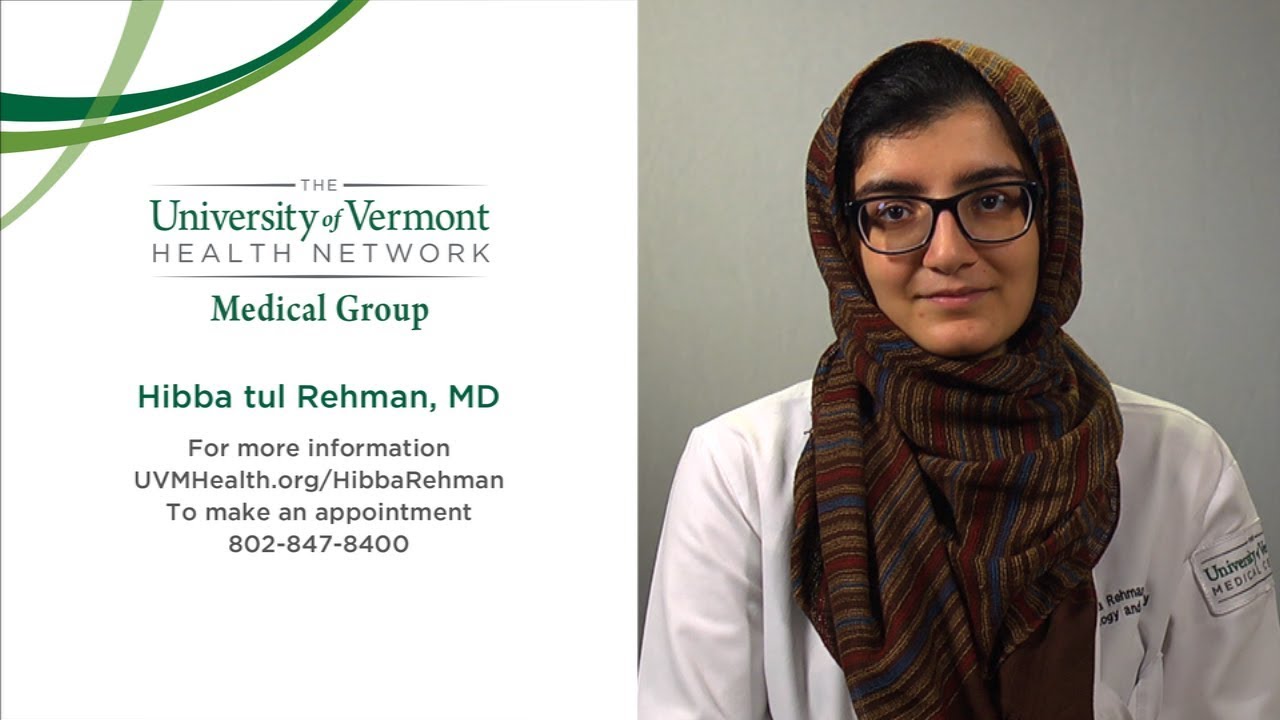 Hibba tul Rehman, MD, Hematologist/Oncologist, Burlington, VT, UVM ...