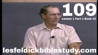 109 - Les Feldick Bible Study Lesson 1 - Part 1 - Book 10 - Nebuchadnezzar and Dream: Daniel