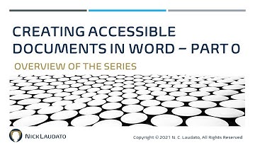 Creating Accessible Documents in Word Part 00 - Overview
