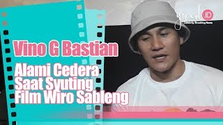Vino G Bastian Alami Cedera Saat Syuting Wiro Sableng