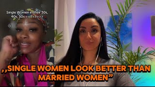Woman Says ,,Single Women Look Better Than Married Women