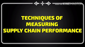 Techniques  of measuring Supply  Chain  Performance
