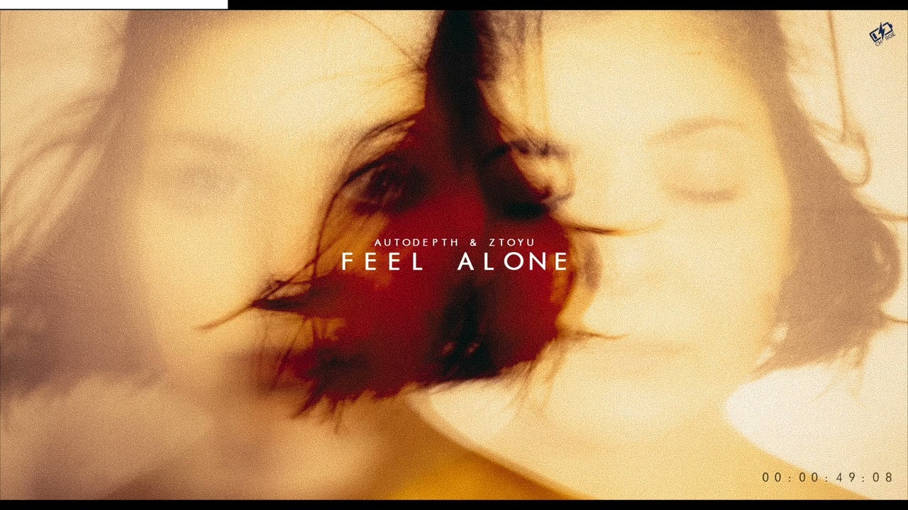 Watch Autodepth & Ztoyu - Feel Alone on YouTube Watch Autodepth & Ztoyu - Feel Alone on YouTube