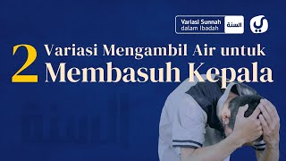 Cara Wudhu: Variasi Cara Mengambil Air Untuk Membasuh Kepala - Variasi Sunnah dalam Ibadah