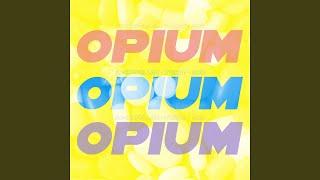Opium