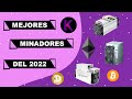 LOS MEJORES MINADORES ASICS DEL 2022 | #BTC #ETH #DOGE #LTC #KADENA