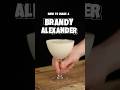 Step By Step Brandy Alexander Cocktail BrandyAlexander Homemadecocktails FCognacCocktails