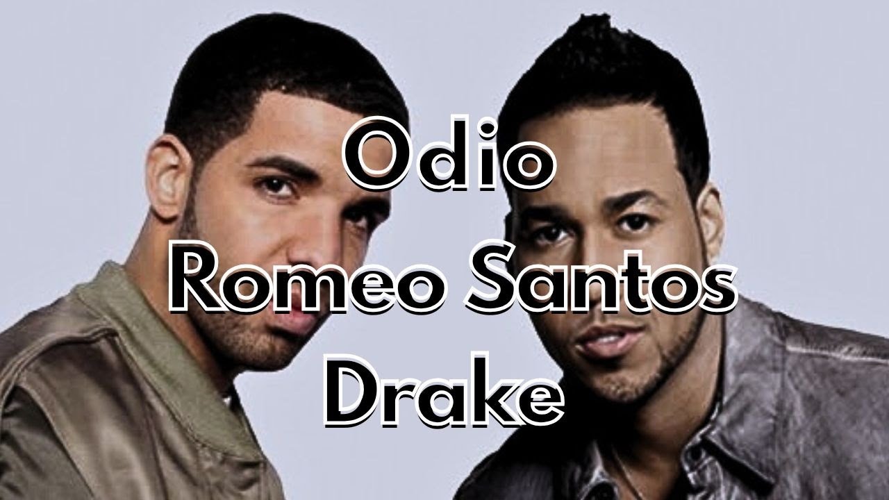 Odio (Letra/Lyrics) Romeo Santos ft Drake / Lo odio aunque él te haga feliz, A mí, Nada me intimida