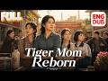 【Multi sub DUB】The Reborn Tiger Mom Started a Business with Her Daughters and Shocked Everyone