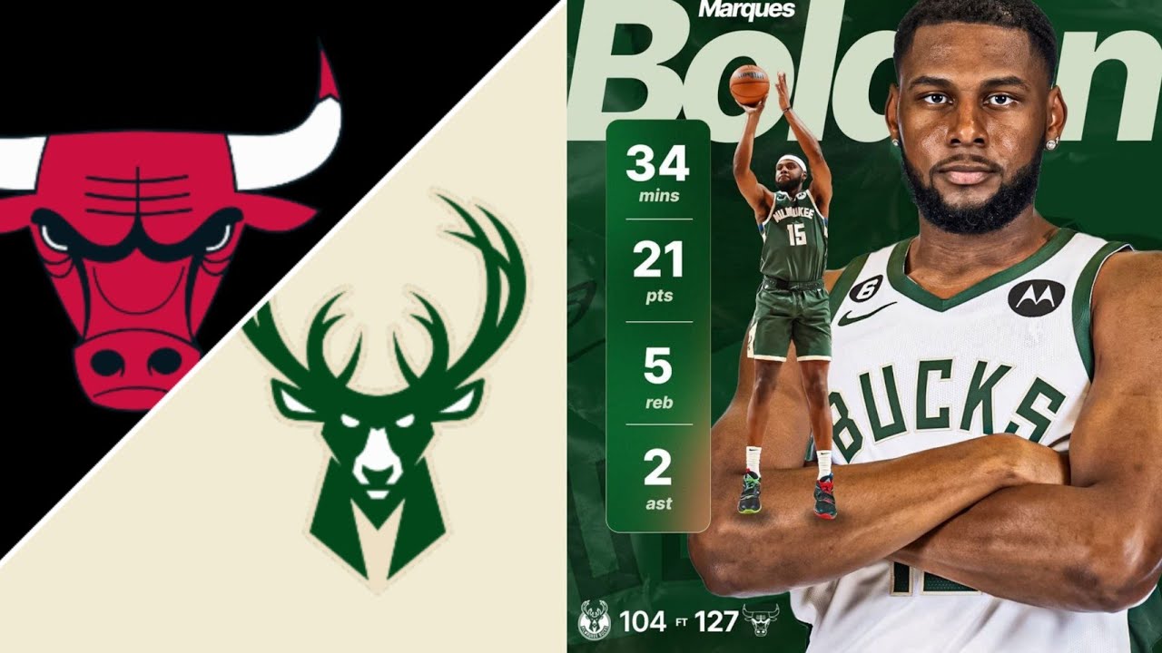 Marques Bolden 1st Starter as Bucks vs Bulls | 34 Minutes 21 Pts 5 Reb 2 ast