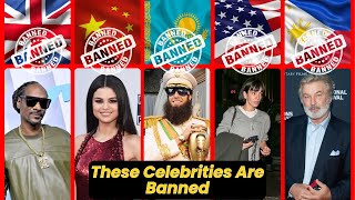 Celebrities Who Are Ban From A Country And Why | Snoop Dogg | Selena Gomez |