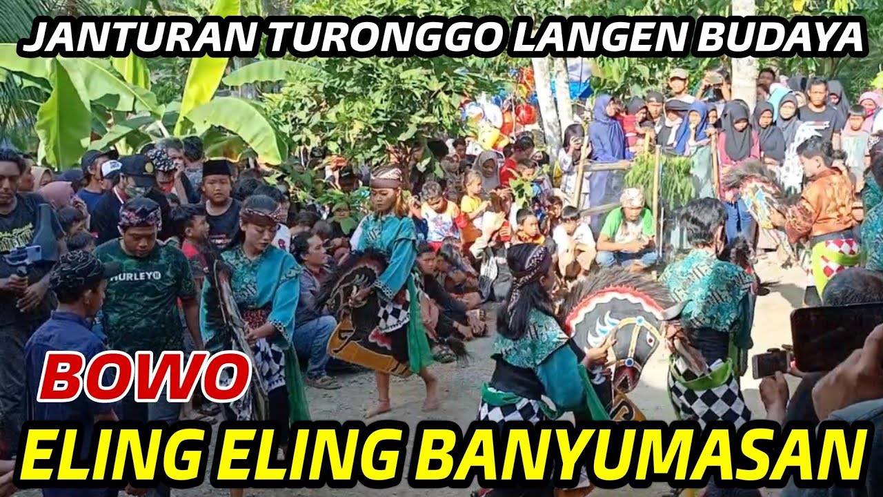 BOWO ELING ELING BANYUMASAN - JANTURAN TURONGGO LANGEN BUDOYO SITATA LIVE CANGKRING