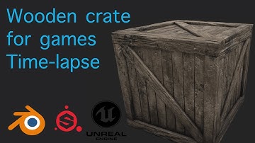 Wooden crate for games Time-lapse | using Blender, Substance Painter and Unreal Engine 4