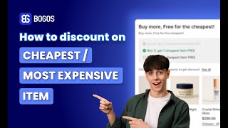 How To Create Discount On Cheapest or Most Expensive Item In Shopify? (Step-By-Step Guide)