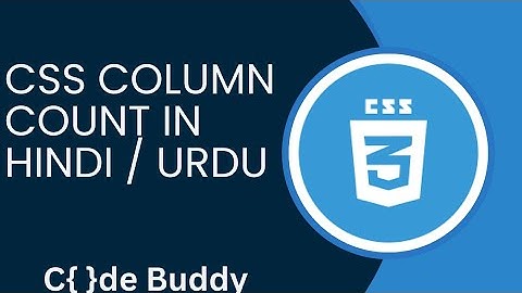 CSS Column-Count Tutorial in Hindi / Urdu