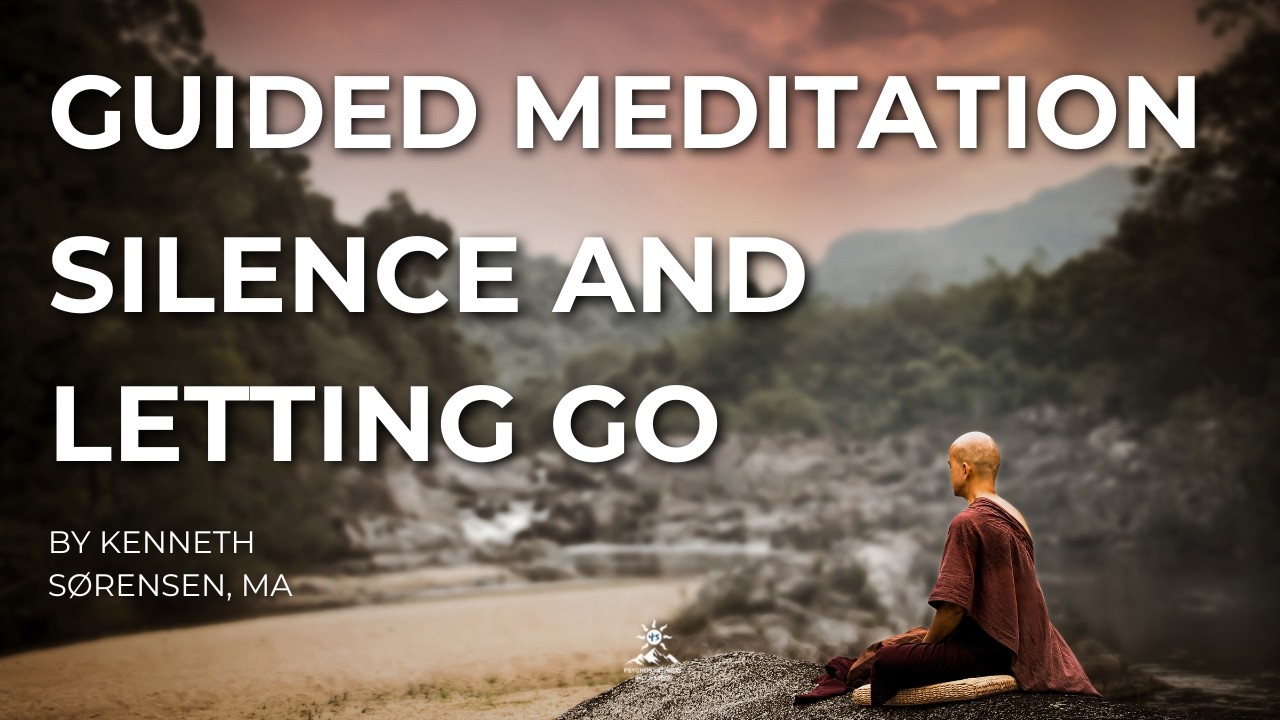 Guided Meditation on Silence and Letting Go