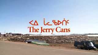 Video voorbeeld van "The Jerry Cans - Mamaqtuq"