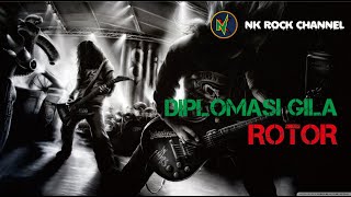 Rotor Band -  Diplomasi gila