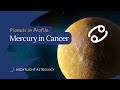 Planets in Profile: Mercury in Cancer