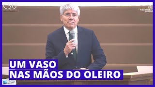 UM VASO NAS MÃOS DO OLEIRO - Hernandes Dias Lopes