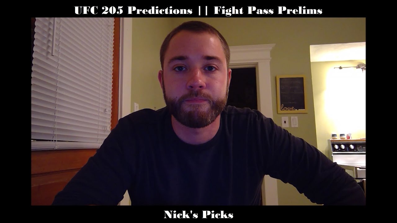 Nick's Picks || UFC 205 Fight Pass Predictions