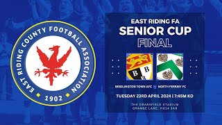 East Riding FA Senior Cup Final - Bridlington Town AFC V North Ferriby FC