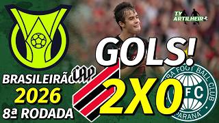 [Série A '26] 8ª Rodada | Athletico/PR 2 X 0 Coritiba | GOLS! | TV ARTILHEIRO