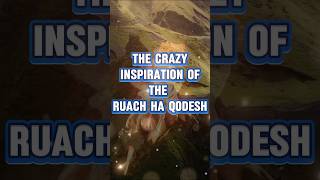 The CRAZY Inspiration of the Ruach
