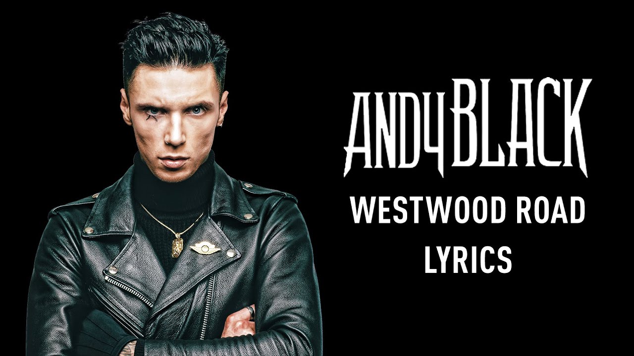 Andy Black - Westwood Road (Lyrics) - YouTube