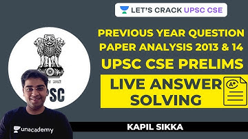 L7: Live Answer Solving | Previous Year Question Paper Analysis 2013 & 2014 | UPSC CSE/IAS 2020