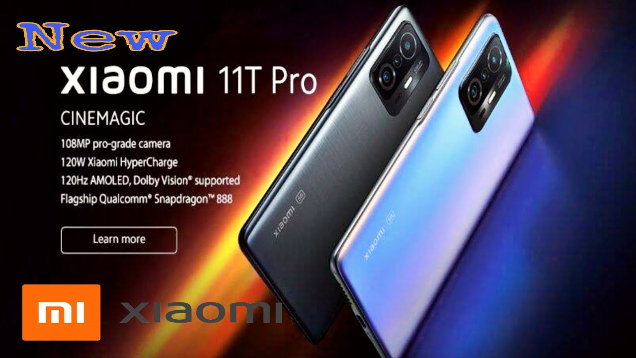 New Xiaomi MI 11T Pro | Flagship Qualcomm 108 MP pro - grade Camera | 120 Hz Amoled