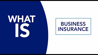 Business Insurance Everything You Need To Know