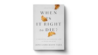 When Is It Right To Die
