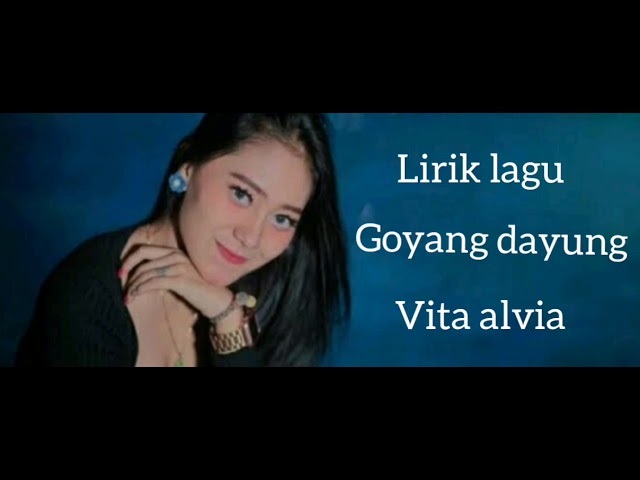 Lirik Vita Alvia - Goyang Dayung class=