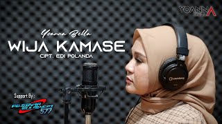 Wija Kamase ~ Cipt. Edi Polanda~ Yoanna Bella