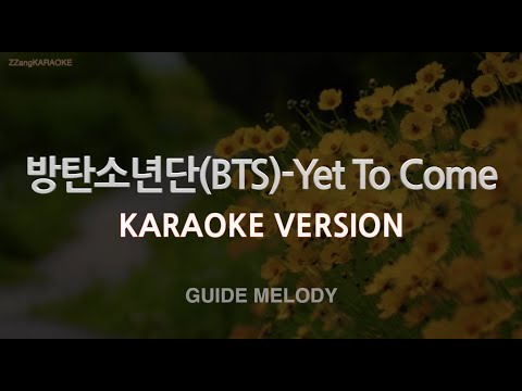 [짱가라오케/노래방] 방탄소년단(BTS)-Yet To <strong>Come</strong> (<strong>Melody</strong>) [ZZang KARAOKE]