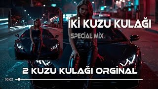 İki Kuzu Kulağı [ 2 Kuzu Kulağı Orginal Mix ] Tiktok Remix 