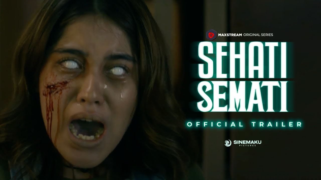 Sehati Semati Official Trailer YouTube