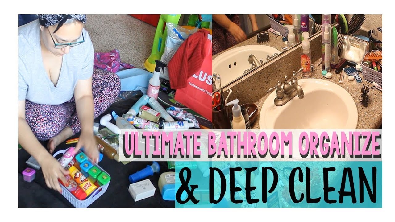 DEEP CLEAN AND ORGANIZE MY BATHROOM WITH ME! // CLEAN AND ORGANIZE WITH ...