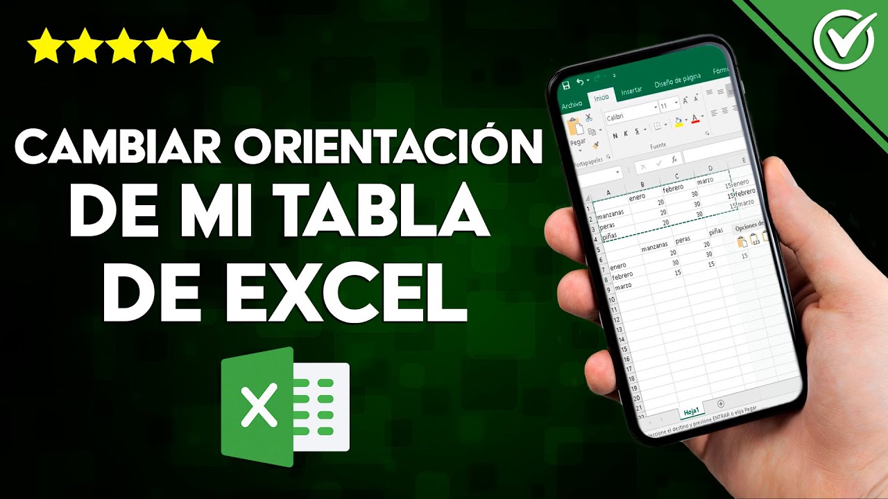 ¿Cómo cambiar la orientación de mi tabla de EXCEL? De horizontal a