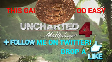 Uncharted 4 Multiplayer - THIS GAME IS JUST TOO EASY! OG - OLD SCHOOL