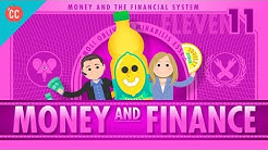 Money and Finance: Crash Course Economics #11 