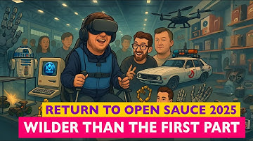 Open Sauce 2025 Part 2: Robots, Retro Tech & Wild Demos!