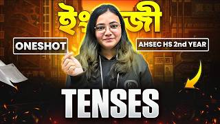 TENSES 🔡 AHSEC HS 2nd Year English In One Shot | Assam Board Class 12 ইংৰাজী #ahsec #hs #pwassam