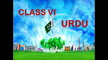 Class VI Urdu Lecture 3
