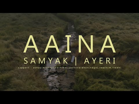 Samyak - Aaina (feat. Ayeri) @SamyakBakliwal