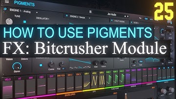 Bit Crusher Module PART 25 | Arturia Pigments 3.5 Tutorial
