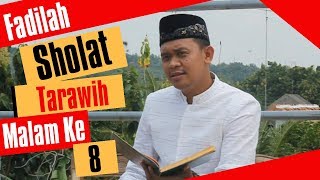 Fadilah Sholat tarawih malam ke 8 (delapn